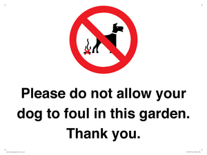 Please do not allow your dog to foul in this garden. Thank you.